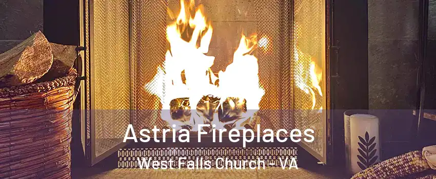  Astria Fireplaces West Falls Church - VA