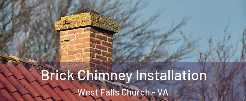  Brick Chimney Installation West Falls Church - VA