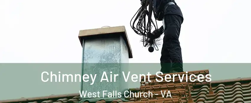  Chimney Air Vent Services West Falls Church - VA