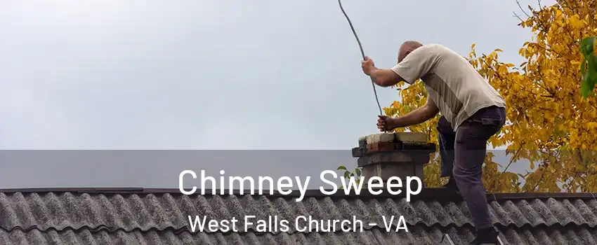  Chimney Sweep West Falls Church - VA