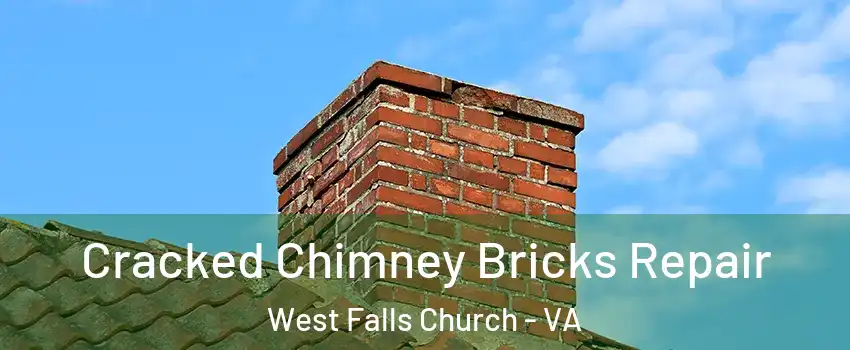  Cracked Chimney Bricks Repair West Falls Church - VA