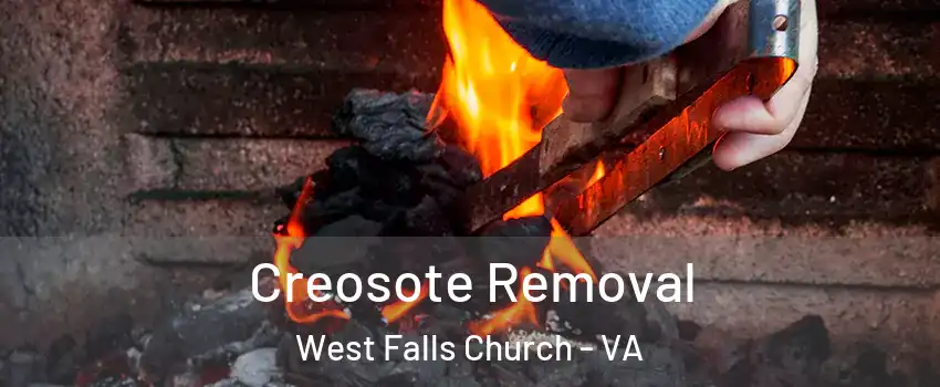  Creosote Removal West Falls Church - VA