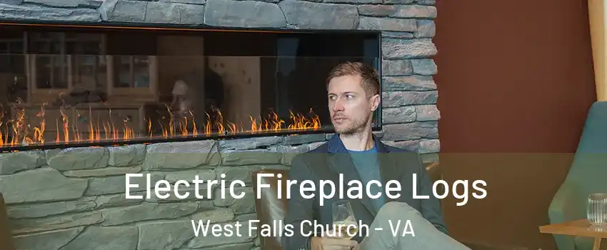  Electric Fireplace Logs West Falls Church - VA