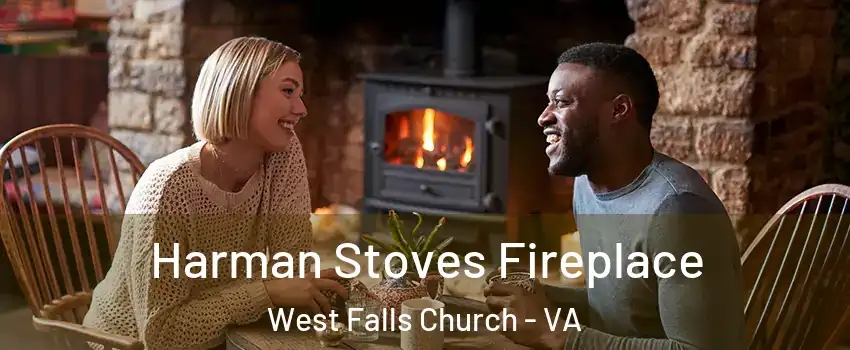  Harman Stoves Fireplace West Falls Church - VA