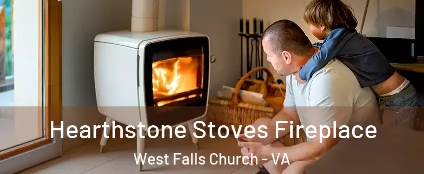  Hearthstone Stoves Fireplace West Falls Church - VA