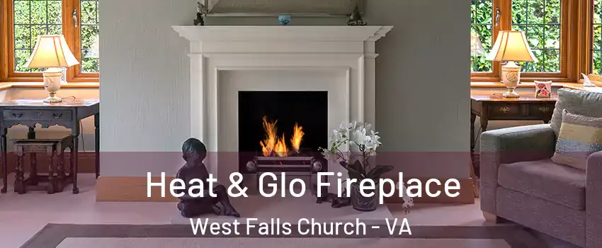  Heat & Glo Fireplace West Falls Church - VA
