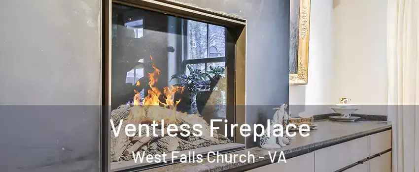  Ventless Fireplace West Falls Church - VA